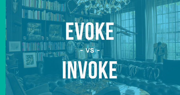 evoke vs. invoke