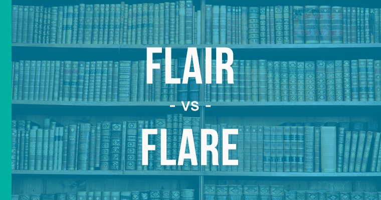 flair versus flare