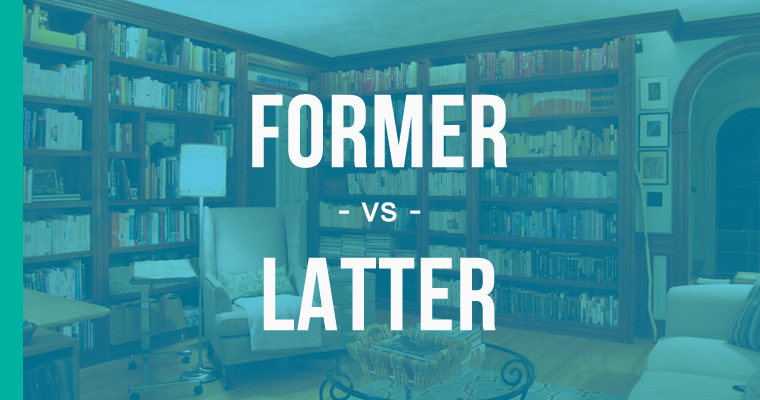 former versus latter