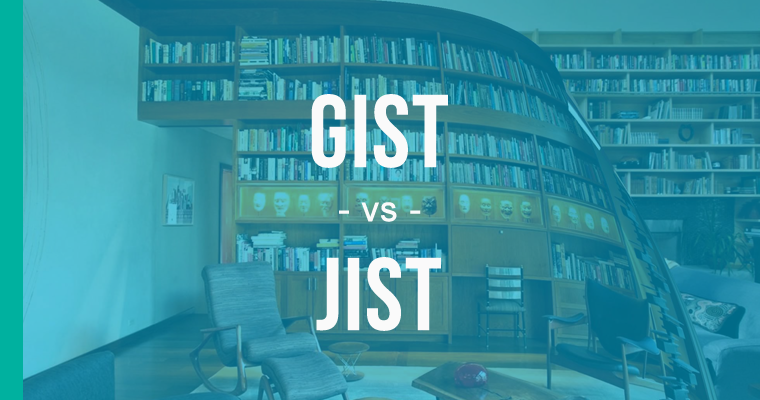 jist versus gist