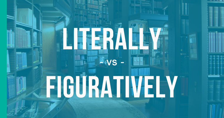 literally versus figuratively