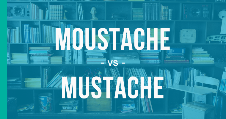 moustache versus mustache 