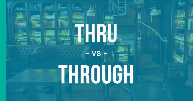 thru versus through