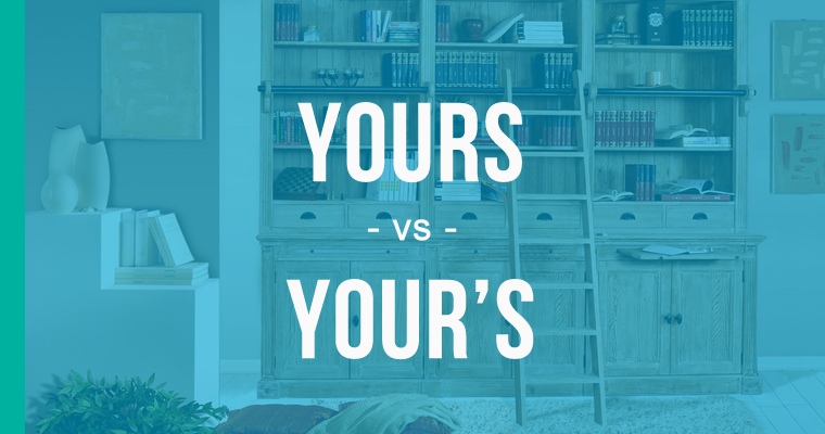 yours versus your’s