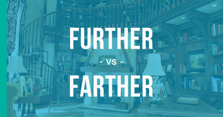 further versus farther 