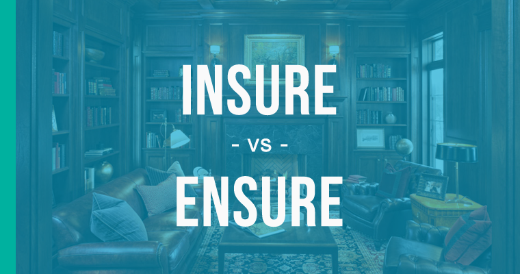 insure versus ensure versus assure 