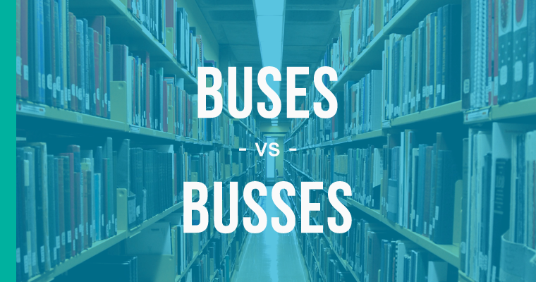 buses versus busses 