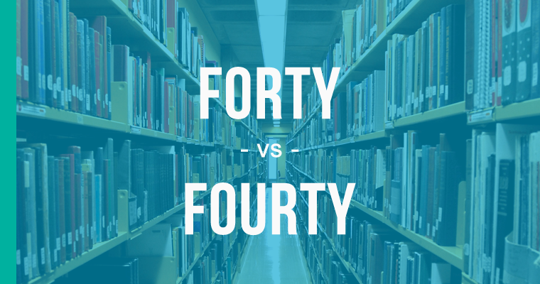 forty versus fourty