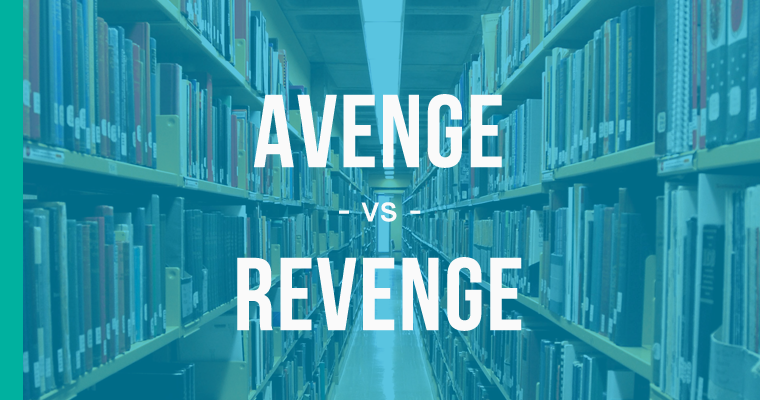 avenge versus revenge