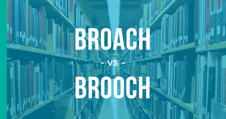 broach versus brooch