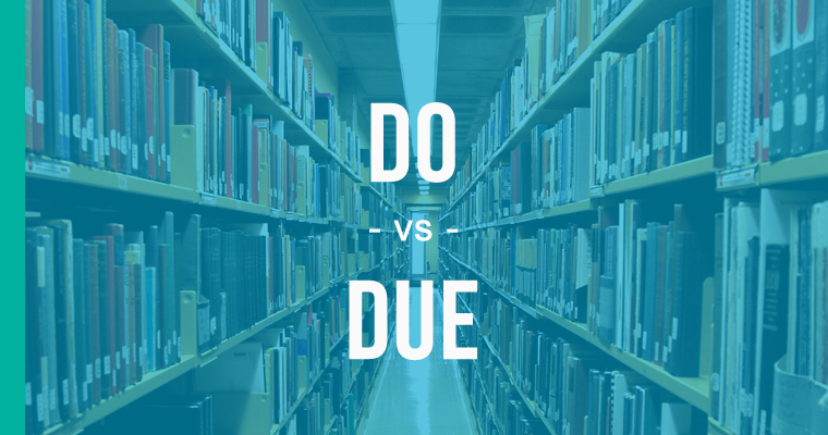 do versus due