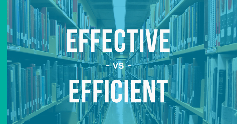 effective versus efficient